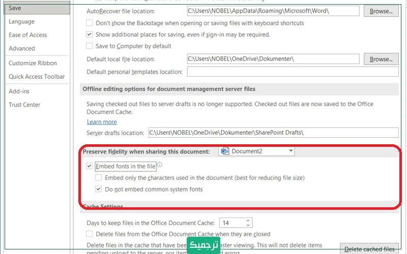 گزینه‌ی Embed fonts in the file را فعال کنید.